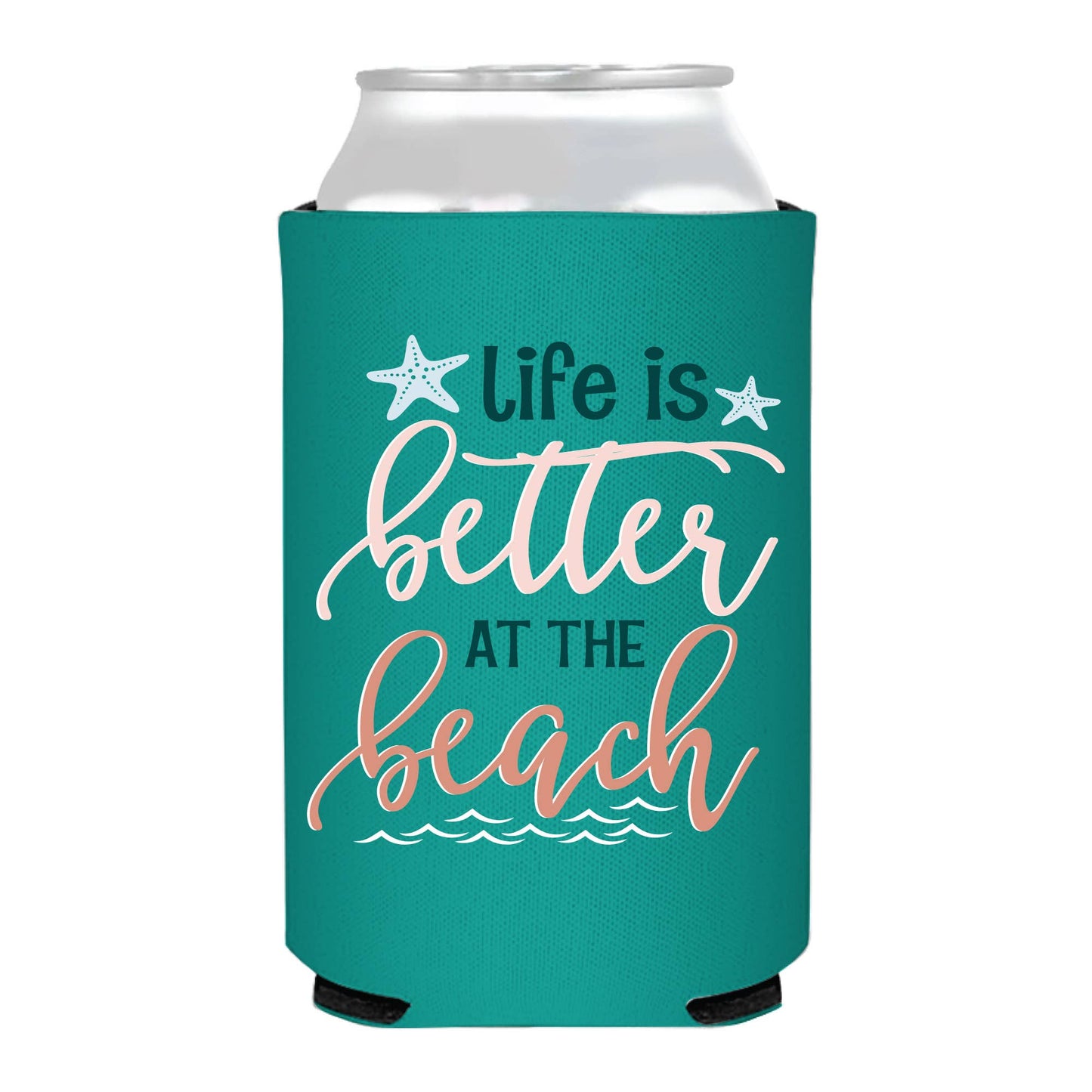 Life Is Better At The Beach Can Cooler- Summer