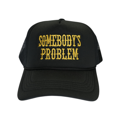 Somebody’s Problem Trucker Hat – Cute Western Mesh Cap